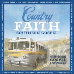 080688007720 Country Faith Southern Gospel : 15 Songs Of Faith From Todays And Yesterday