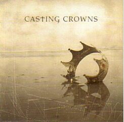 083061072322 Casting Crowns