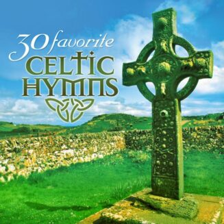 792755583029 30 Favorite Celtic Hymns: 30 Hymns Featuring Traditional Irish Instruments