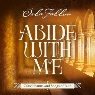 792755636824 Abide With Me : Celtic Hymns And Songs Of Faith