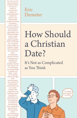 9780802420848 How Should A Christian Date