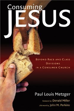 9780802830685 Consuming Jesus : Beyond Race And Class Divisions In A Consumer Church