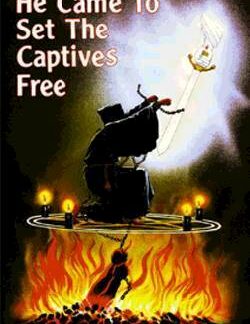 9780883683231 He Came To Set The Captives Free