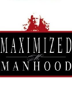 9780883686553 Maximized Manhood : A Guide To Family Survival (Revised)