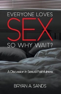 9780891124887 Everyone Loves Sex So Why Wait