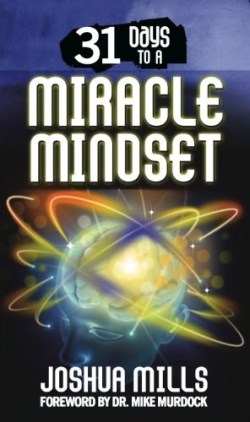 9780983078913 31 Days To A Miracle Mindset
