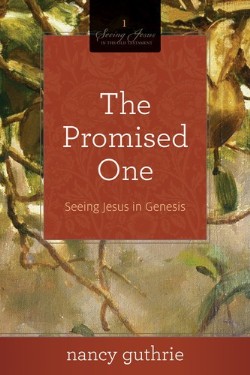 9781433526251 Promised One : Seeing Jesus In Genesis