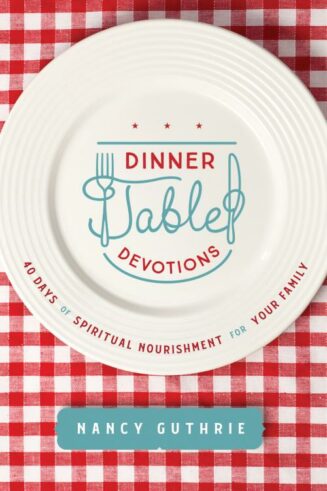 9781496450876 Dinner Table Devotions