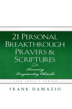 9781593830359 21 Personal Breakthrough Prayers And Scriptures