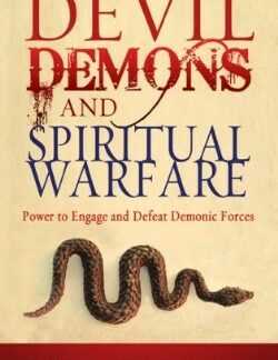 9781603740722 Devil Demons And Spiritual Warfare