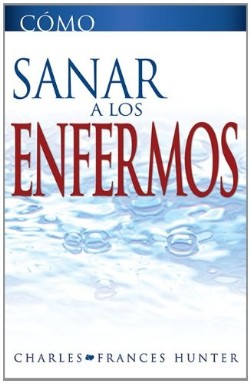 9781603749367 Como Sanar A Los Enfermos - (Spanish)