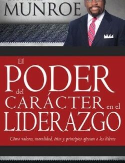 9781603749701 Poder Del Caracter En El Lider - (Spanish)