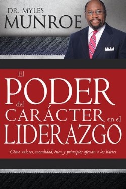 9781603749701 Poder Del Caracter En El Lider - (Spanish)