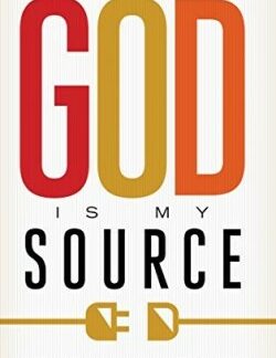9781604633122 God Is My Source