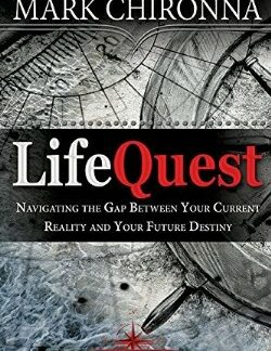 9781629112831 LifeQuest : Navigating The Gap Between Your Current Reality And Your Future