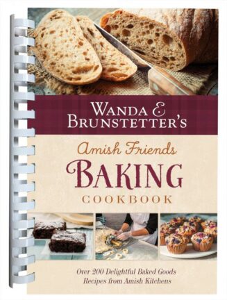 9781636090856 Wanda E Brunstetters Amish Friends Baking Cookbook