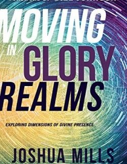 9781641230865 Moving In Glory Realms