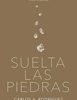 9781641231084 Suelta Las Piedras - (Spanish)