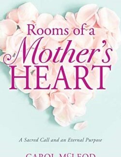 9781641236560 Rooms Of A Mothers Heart