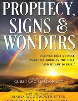 9781641237833 Walking In Prophecy Signs And Wonders