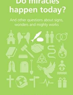 9781909559691 Do Miracles Happen Today