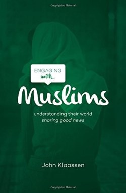 9781909919112 Engaging With Muslims