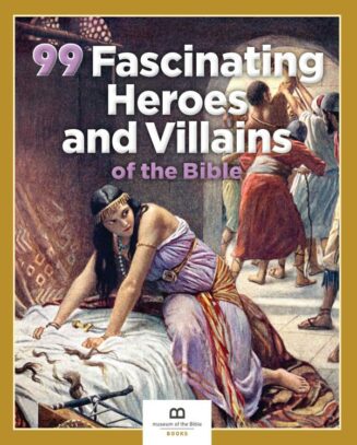 9781945470363 99 Fascinating Heroes And Villains Of The Bible