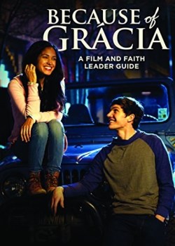 9781947297043 Because Of Gracia A Film And Faith Leaders Guide