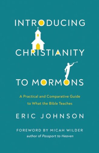 9780736985499 Introducing Christianity To Mormons