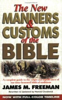 9780882707457 New Manners And Customs Of The Bible