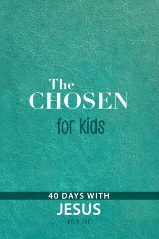 9781424564798 Chosen For Kids Book One 40 Day With Jesus