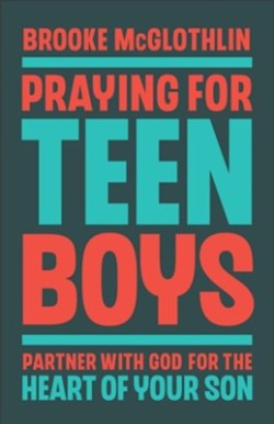 9780764243721 Praying For Teen Boys