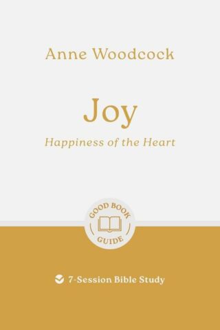 9781802541007 Joy : Happiness Of The Heart - 7 Session Bible Study (Student/Study Guide)