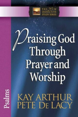 9780736923040 Praising God Through Prayer And Worship