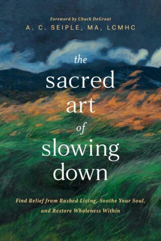 9798400506321 Sacred Art Of Slowing Down