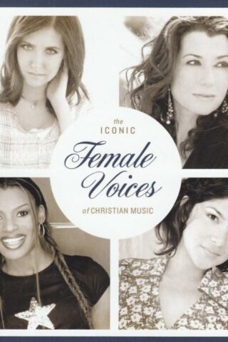 080688878122 Iconic Female Voices Of Christian Music