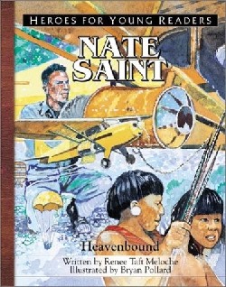 9781576582299 Nate Saint : Heavenbound