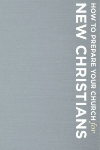 9781593286569 How To Prepare Your Church For New Christians (Revised)