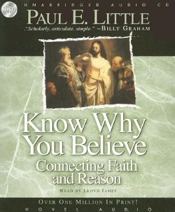 9781596443938 Know Why You Believe (Unabridged) (Audio CD)