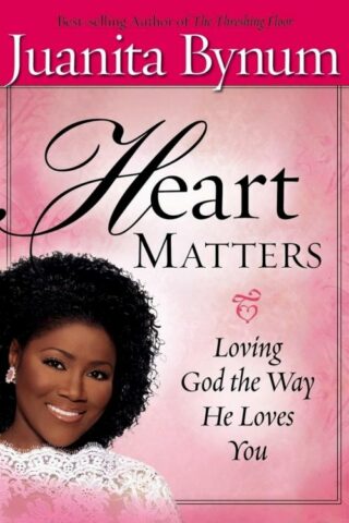 9781599790589 Heart Matters : Loving God The Way He Loves You