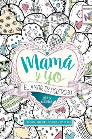 9781629990347 Mama Y Yo El Amor Es Poderoso - (Spanish)