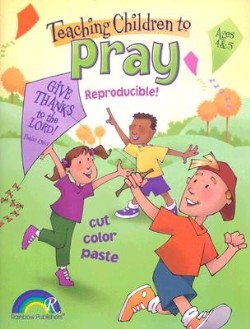 9781885358240 Teaching Children To Pray Ages 4-5 (Reprinted)