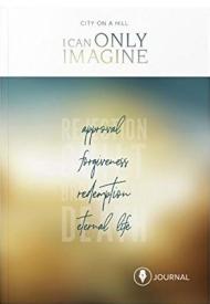 9781939622501 I Can Only Imagine Participants Journal (Student/Study Guide)