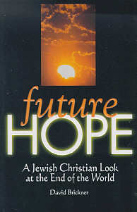 9781881022411 Future Hope : A Jewish Christian Look At The End Of The World